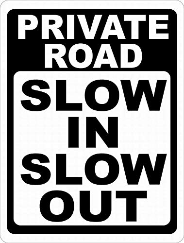 Blechschild Poster Dekoration Warnschild – Private Road Slow in Slow Out für Home Bar Store 30,5 x 20,3 cm von annekilly