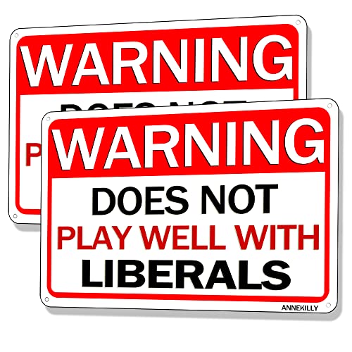 annekilly Metall-Blechschild im Vintage-Stil, Aufschrift "Warning Does Not Play Well with Liberals", 30,5 x 20,3 cm, 2 Stück von annekilly