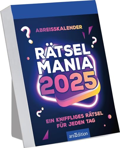 Abreißkalender Rätselmania 2025: Ein kniffliges Rätsel für jeden Tag | Tagesabreißkalender zum Aufstellen oder Aufhängen von Ars Edition