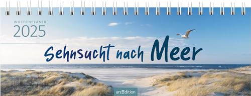 Tischkalender Sehnsucht nach Meer 2025: Praktischer Terminplaner mit Wochenkalendarium für mehr Meer von Ars Edition