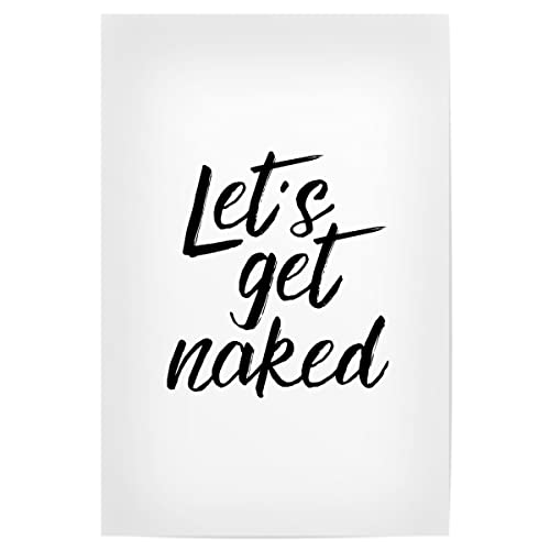 artboxONE Poster 60x40 cm Typografie Let's Get Naked - Bild Let's get Naked Bathroom Decor von artboxONE