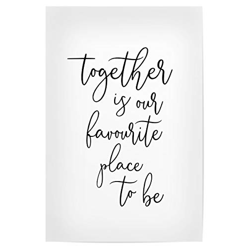 artboxONE Poster 60x40 cm Typografie Together - Bild Together Quote Love Quote Together is Our Favourite Place to be von artboxONE