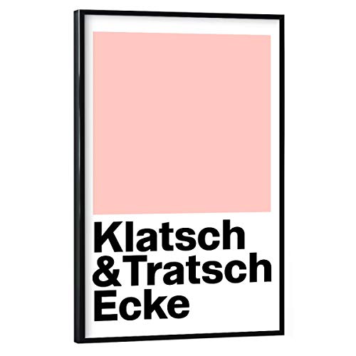 artboxONE Poster mit schwarzem Rahmen 30x20 cm Typografie Klatsch & Tratsch Ecke - Bild Typografie einzug essecke von artboxONE