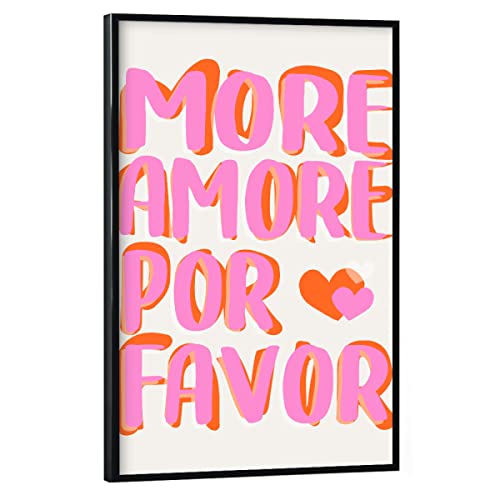 artboxONE Poster mit schwarzem Rahmen 45x30 cm Typografie Malou Studio-More Amore por Favore - Bild Spruch von artboxONE