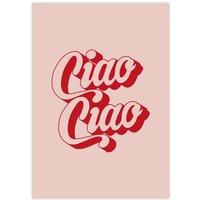 artvoll - Ciao Ciao Poster, 21 x 30 cm von artvoll