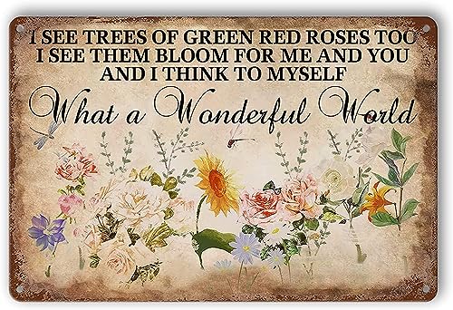 Blechschild mit Blumenmotiv, Vintage-Garten-Metallschilder mit Aufschrift "And I Think To Myself What A Wonderful World", Blumen-Blechschild mit Aufschrift "I See Trees Of Green Red Roses Too von asfqweff