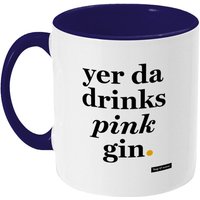 Yer Da Drinks Pink Gin - Vatertagsgeschenk Geschenk Für Papa Lustiges Lustige Tasse von bapandscone