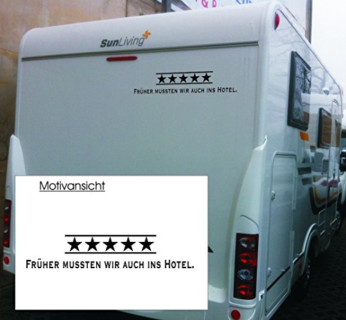 KFZ Aufkleber 'Früher mussten wir auch ins Hotel.' - 5 Sterne – Wohnwagen – Autoaufkleber//Farben- und Größenwahl (Grau - 450 mm x 90 mm) von blattwerk-design