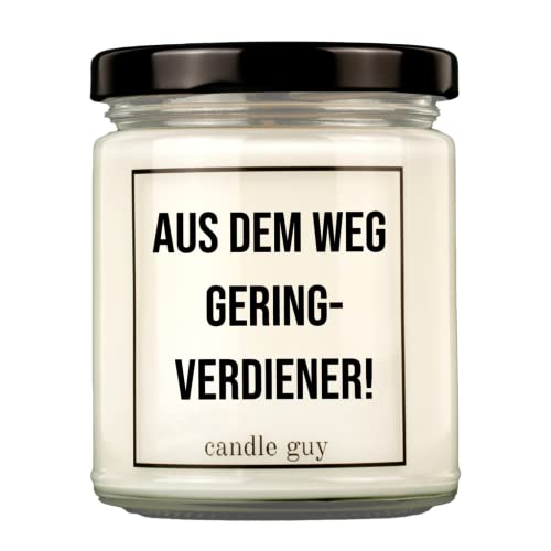 candle guy Duftkerze | Aus dem Weg Geringverdiener! | Handgemacht aus 100% Sojawachs | 70 Stunden Brenndauer von candle guy