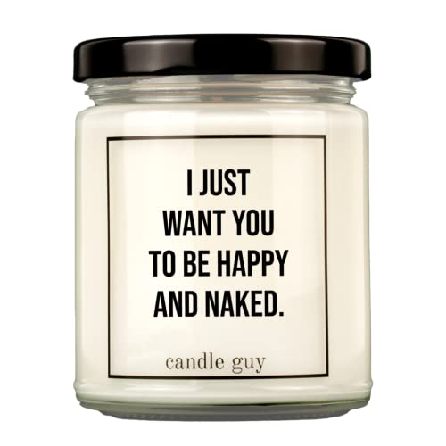 candle guy Duftkerze | I just want you to be happy and naked. | Handgemacht aus 100% Sojawachs | 70 Stunden Brenndauer von candle guy