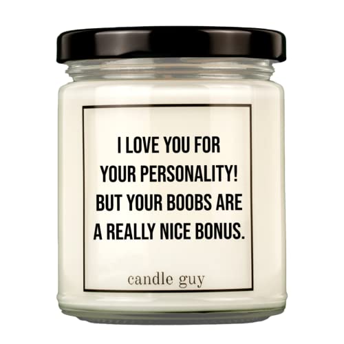 candle guy Duftkerze | I love you for your personality! But your boobs are a really nice bonus. | Handgemacht aus 100% Sojawachs | 70 Stunden Brenndauer von candle guy