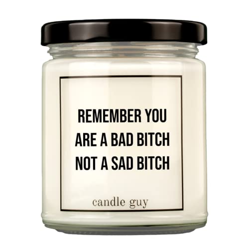 candle guy Duftkerze | Remember you are a bad bitch not a sad bitch | Handgemacht aus 100% Sojawachs | 70 Stunden Brenndauer von candle guy
