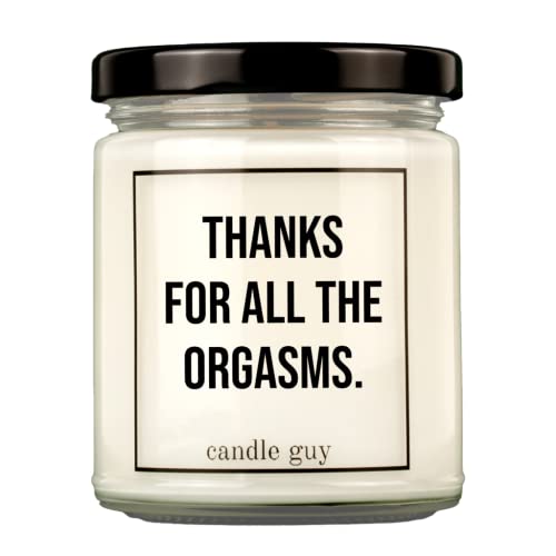 candle guy Duftkerze | Thanks for all the orgasms. | Handgemacht aus 100% Sojawachs | 70 Stunden Brenndauer von candle guy
