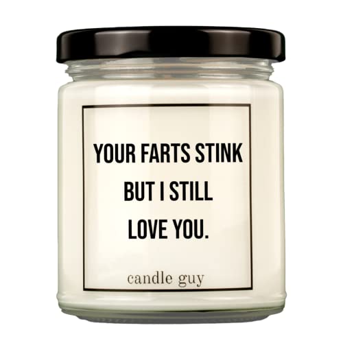 candle guy Duftkerze | Your farts stink but I still love you. | Handgemacht aus 100% Sojawachs | 70 Stunden Brenndauer von candle guy