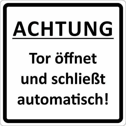 Türschild ACHTUNG Tor öffnet und schließt automatisch! selbstklebend 100 x 100 mm Türschild ACHTUNG Tor öffnet und schließt automatisch! selbstklebend 100 x 100 mm von carstyling XXL
