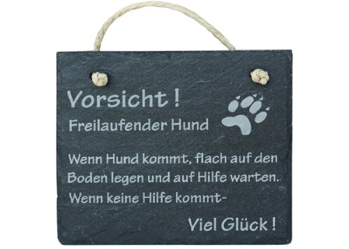 Schiefer Schild 'Vorsicht freilaufender Hund - wenn Hund kommt flach auf den Boden legen... ' Schiefertafel Wandbild Türschild von condecoro