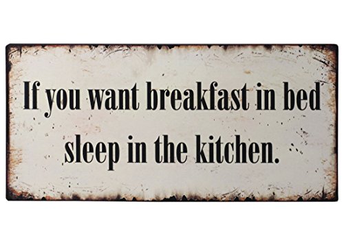 condecoro nostalgie Schild If you want breakfast in bed, sleep in the kitchen Shabby beige von condecoro