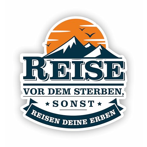 confox – Aufkleber "Reise vor dem Sterben, sonst reisen deine Erben" – Wetterfester Sprüche-Sticker für Wohnmobil, Camper, Auto, Laptop & Koffer – Outdoor & UV-beständig (30 x 27 cm) von confox