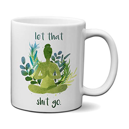 lets that shit go - Kaffeetasse mit Spruch - Kaffeebecher von creativgravur