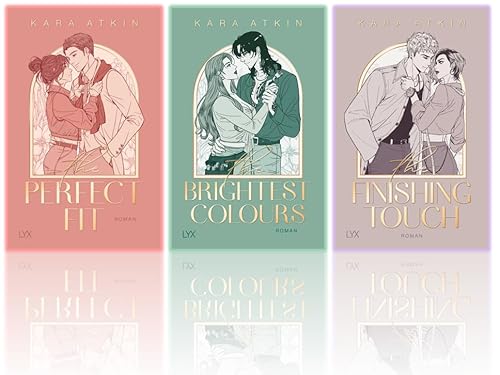 Kara Atkin Reihe Band 1-3 | "The The Brightest Colours + The Finishing Touch Kara Atkin Reihe Band 1-3 | "The The Brightest Colours + The Finishing Touch von dein-Buchladen