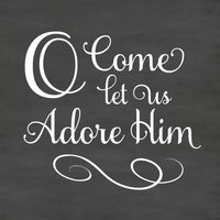 O Come Let Us Adore Him Weihnachtstafel Spruch, Vinyl Aufkleber Nur Db390 von designedbeginnings