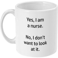 "Lustige Krankenschwester-Tasse - "Nein, Ich Will Es Nicht Anschauen"." von designermugsonline