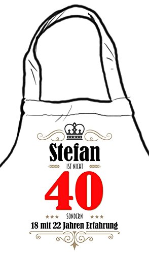 die stadtmeister Kochschürze zum 40. Geburtstag/mit Wunschnamen/z.B. Stefan (BZW. Wunschname) ist Nicht 40 - sondern 18 mit 22 Jahren Erfahrung von die stadtmeister