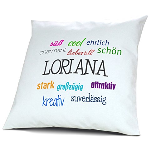 Kopfkissen mit Namen Loriana - Motiv Positive Eigenschaften, 40 cm, 100% Baumwolle, Kuschelkissen, Liebeskissen, Namenskissen, Geschenkidee, Deko von digital print