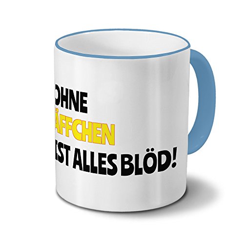 Tasse mit Namen Äffchen - Motiv Ohne Äffchen ist alles Blöd! - Namenstasse, Kaffeebecher, Mug, Becher, Kaffeetasse - Farbe Hellblau von digital print