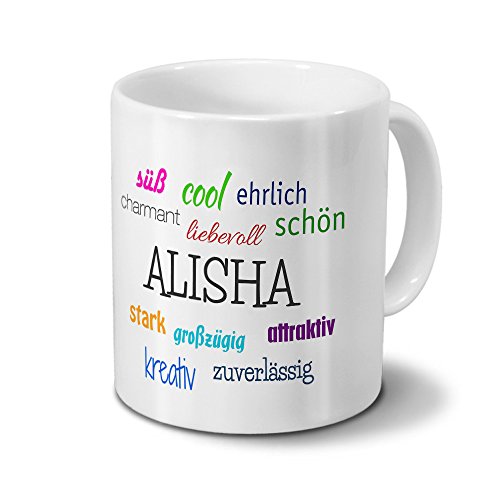 Tasse mit Namen Alisha - Motiv Positive Eigenschaften - Namenstasse, Kaffeebecher, Mug, Becher, Kaffeetasse - Farbe Weiß von digital print