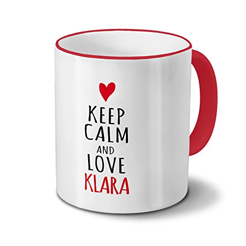 Tasse mit Namen Klara - Motiv "KEEP CALM" - Namenstasse, Kaffeebecher, Mug, Becher, Kaffeetasse - Farbe Rot von digital print