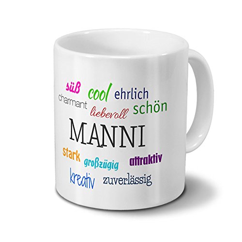 Tasse mit Namen Manni - Motiv Positive Eigenschaften - Namenstasse, Kaffeebecher, Mug, Becher, Kaffeetasse - Farbe Weiß von digital print