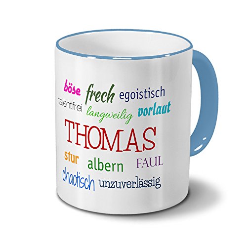 Tasse mit Namen Thomas - Negative Eigenschaften von Thomas - Namenstasse, Kaffeebecher, Mug, Becher, Kaffeetasse - Farbe Hellblau von digital print