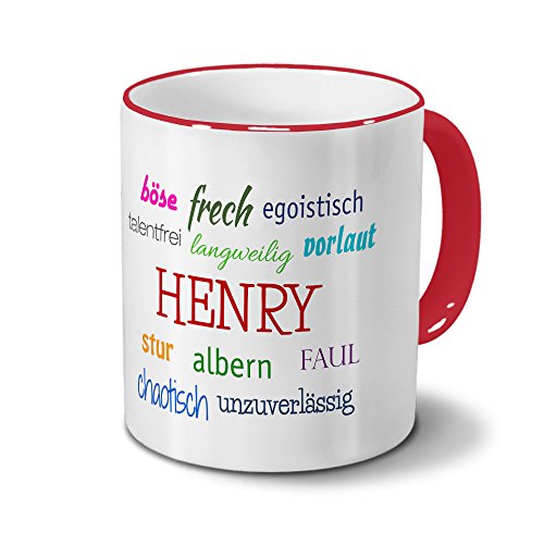 digital print Tasse mit Namen Henry - Negative Eigenschaften von Henry - Namenstasse, Kaffeebecher, Mug, Becher, Kaffeetasse - Farbe Rot von digital print