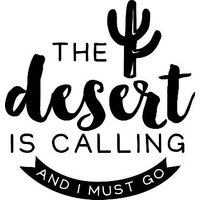 The Desert Is Calling & I Must Go Vinyl Aufkleber - Handyaufkleber Autoaufkleber Personalisierte Tassenaufkleber von diystencilca