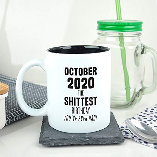 eBuyGB Coffee Mug Lustiges Quarantiniertes Lockdown Geschenk Oktober 2020 The Shittest Birthday You've Ever Had White Black Reveal, keramik von eBuyGB