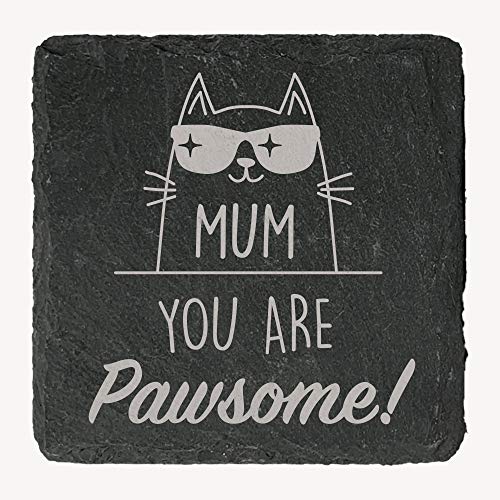 eBuyGB Laser Engraved Untersetzer mit der Aufschrift You're Cat, quadratisch, Schiefer, Pawsome Mum, Geschenk zum Geburtstag, Muttertag von Katzen, Katzenliebhabern von eBuyGB