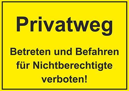 Hinweis-Schild hin_409 Privatweg! Betreten und Befahren für Nichtberechtigte verboten! I Größe 40 x 30 cm I Warnung Vorsicht Privat gelb schwarz von easydruck24de