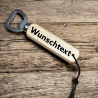 Flaschenöffner Mit Wunschtext Personalisierbar von eberswerk