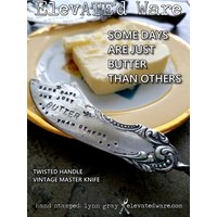 Einige Tage Sind Nur Butter Als Andere - Hand Gestempelt Silberversilbert Messer Twisted Griff Vintage Buttermesser Streuer von elevATEdware