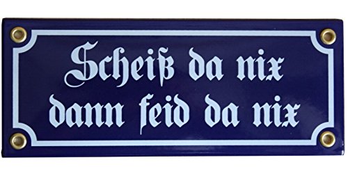 Scheiß da nix dann feid da nix Emaille Schild 8 x 20 cm Emailschild blau. von elina-email-schilder