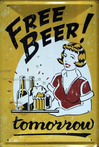 Beer - Free Beer Tomorrow - Schild Nostalgie, 20 x 30 cm von empireposter