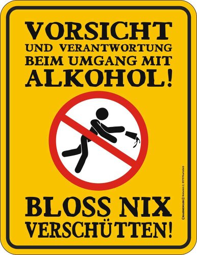 empireposter Nix verschütten Vorsicht Alkohol - Blech-Schild Blechschild mit Spruch, 4 Saugnäpfe - Grösse 17x22 cm von empireposter