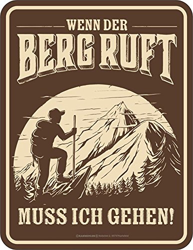 empireposter Berg Ruft - ich muss gehen - Blechschild mit Spruch, 4 Saugnäpfe - Blech-Schild Blech Schild Fun, Größe 17x22 von empireposter