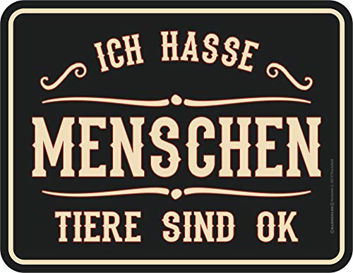 empireposter Ich Hasse Menschen - Tiere - Blech-Schild Spruch - Blechschild - Grösse 22x17 cm von empireposter