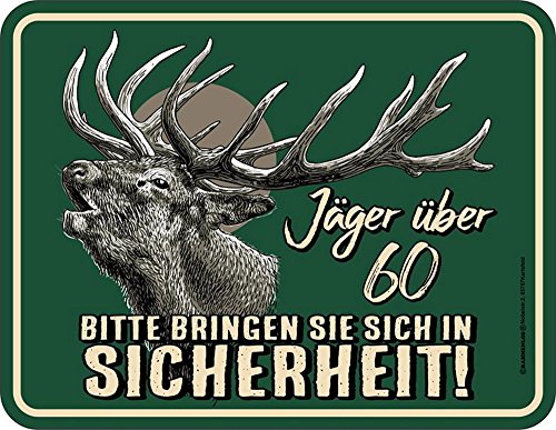 empireposter Jäger - Jäger über 60 - Blechschild mit Spruch, 4 Saugnäpfe - Blech-Schild Blech Schild Fun, Größe 22x17 von empireposter