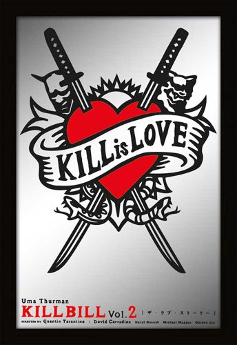 empireposter Kill Bill Kill is Love - 20x30 cm bedruckter Spiegel im Kunststoff Rahmen von empireposter