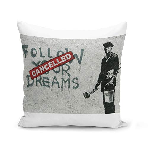 Kissen Kissenbezug 40x40 cm Banksy Follow Your Dreams Cancelled Street Art Graffiti von Fabulous