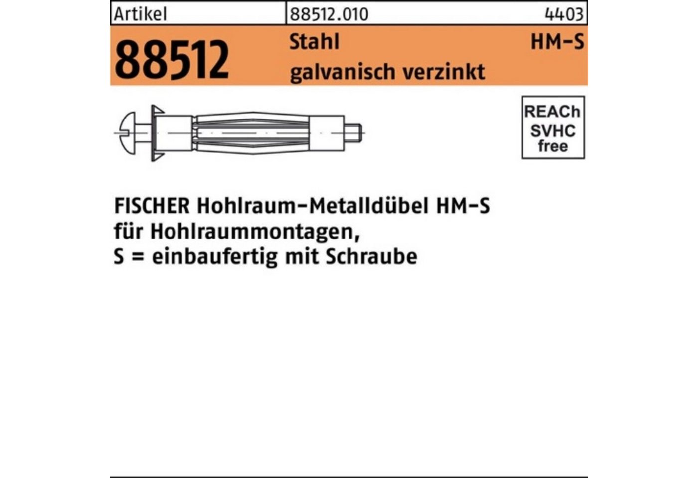 fischer Hohlraumdübel 100er Pack Hohlraumdübel R 88512 HM 5x 65 S Stahl galv.verz. 50 Stüc von fischer