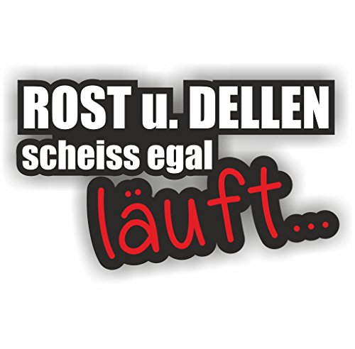 Folien-Zentrum - Rost und Dellen egal läuft 12x7cm - hochwertiger Aufkleber Auto Tuning - OEM & JDM Auto Sticker - Lustige Aufkleber für Auto - Stickerbomb - Autoaufkleber - Made in Germany (1) von folien-zentrum